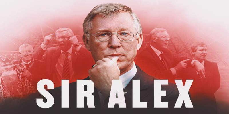 The Untold Legacy of Sir Alex Ferguson