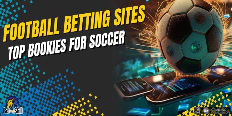 Uncover the Best Top Football Bookmakers for 2023!